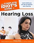 Complete Idiots Guide to Hearing Loss