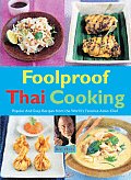 Foolproof Thai Cooking