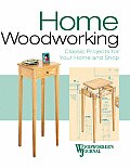 Home Woodworker Classic Projects For You