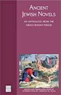 Ancient Jewish Novels An Anthology from the Greco Roman Period
