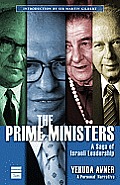 Prime Ministers An Intimate Narrative of Israeli Leadership