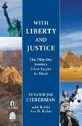 With Liberty & Justice The Fifty Day Journey from Egypt to Sinai