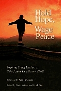 Hold Hope Wage Peace Inspiring Young L