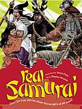 Real Samurai Over 20 True Stories about the Knights of Old Japan