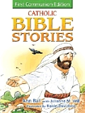 Catholic Bible Stories for Children 1st Communion Edition