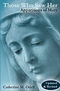Those Who Saw Her Updated & Revised Apparitions Of Mary