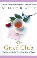 Grief Club The Secret to Getting Through All Kinds of Change