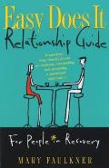 Easy Does It Relationship Guide For People in Recovery