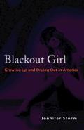 Blackout Girl Growing Up & Drying Out in America