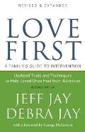 Love First A Familys Guide To Intervention