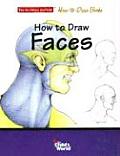 How to Draw Faces (Scribbles Institute How-To-Draw Books)