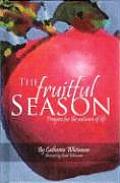 The Fruitful Season: Prayers for the Autumn of Life