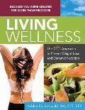 Living Wellness: The Infit Approach to Proven Weight Loss and Dynamic Nutrition