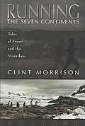 Running The Seven Continents Tales Of