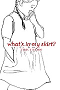 What's in My Skirt?/What's in My Pants?