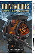 Faith Conquers Iron Empires