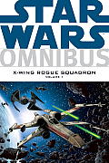 X Wing Rogue Squadron Omnibus 01 Star Wars