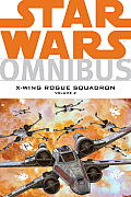 Star Wars Omnibus: X Wing Rogue Squadron Volume 3
