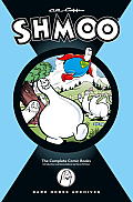 Shmoo The Complete Comic Books