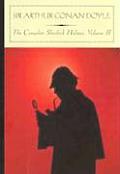 Complete Sherlock Holmes Volume II Barnes & Noble Classics Series