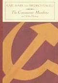 Communist Manifesto & Other Writings