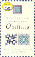 What I Learned From God While Quilting