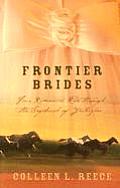 Frontier Brides Four Romances Ride Thr