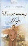 Heartsong Presents #619: Everlasting Hope