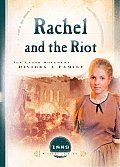 Rachel and the Riot: The Labor Movement Divides a Family (Sisters in Time)