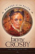 Fanny Crosby The Great Hymn Writer