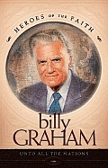 Billy Graham Heroes of Faith