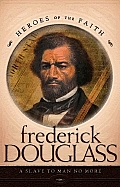 Frederick Douglass A Slave No More