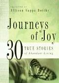 Journeys of Joy 30 True Stories of Abundant Living