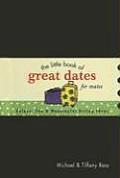 The Little Book of Great Dates (Mates)