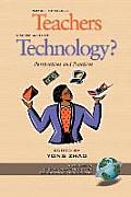 What Should Teachers Know about Technology?: Perspectives and Practices (PB)