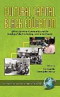 Cultural Capital and Black Education: African American Communities (Hc)