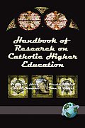 Handbook of Research on Catholic Higher Education (PB)
