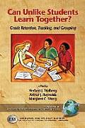 Can Unlike Students Learn Together?: Grade Retention, Tracking, and Grouping (PB)