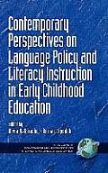 Contemporary Perspectives on Language Policy and Literacy Instruction in Early Childhood Education (Hc)