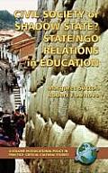 Civil Society or Shadow State? State/Ngo Relations in Education (Hc)