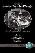 Readings In American Educational Thought From Puritanism To Progressivism Pb