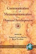 Communication and Metacommunication in Human Development (PB)