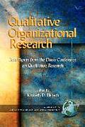 Qualitative Organizational Research: Best Papers from the Davis Conference on Qualitative Research (PB)