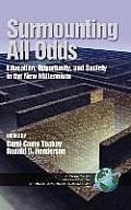 Surmounting All Odds: Education, Opportunity, and Society in the New Millennium (Hc Vol 2)
