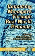 Educating Managers Through Real World Projects (Hc)