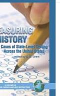 Measuring History: Cases of State-Level Testing Across the United States (Hc)