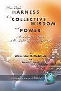 How People Harness Their Collective Wisdom and Power (PB)
