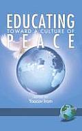Educating Toward a Culture of Peace (Hc)