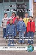 Surviving the Transition Case Studies of Schools & Schooling in the Kyrgyz Republic Since Independence PB