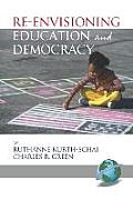 Re-Envisioning Education and Democracy (PB)